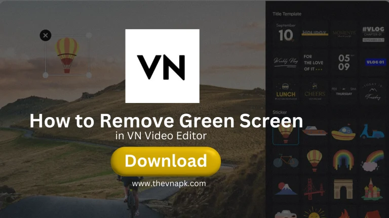 how to remove green screen in vn video editor